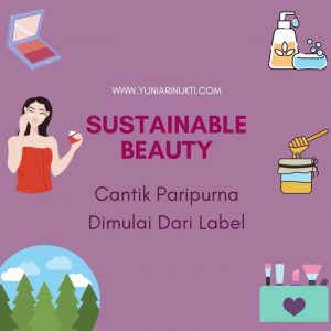 Sustainable Beauty dimulai dari Label